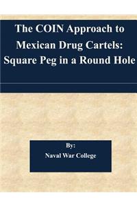 COIN Approach to Mexican Drug Cartels