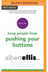 How to Keep People from Pushing Your Buttons