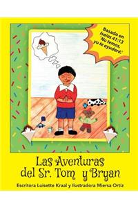 Las Aventuras del Sr. Tom and Bryan