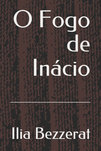 O Fogo de Inácio