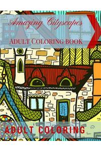 Amazing Cityscapes Adult Coloring Book