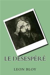 Le desespere