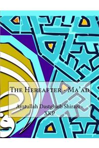 The Hereafter - Ma'ad