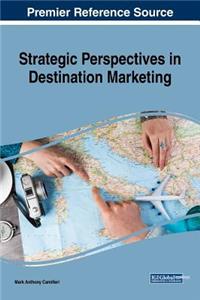 Strategic Perspectives in Destination Marketing