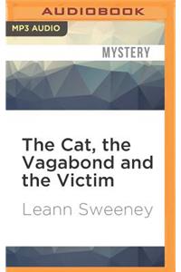 Cat, the Vagabond and the Victim