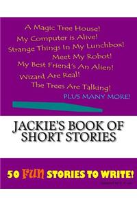 Jackie's Book Of Short Stories