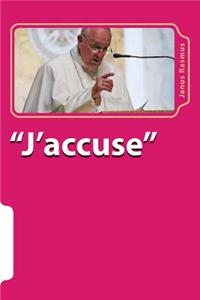 J'Accuse": Catholic Church's Continuing Persecution of Gays and Condemnation of Same-Sex Marriages