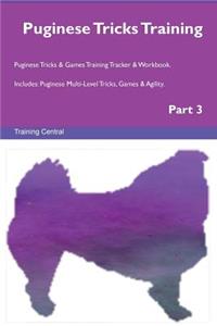Puginese Tricks Training Puginese Tricks & Games Training Tracker & Workbook. Includes: Puginese Multi-Level Tricks, Games & Agility. Part 3