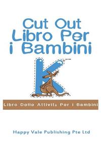 Cut Out Libro Per i Bambini