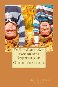 Déficit d'attention avec ou sans hyperactivité