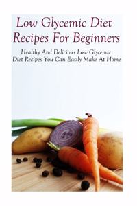 Low Glycemic Diet Recipes For Beginners