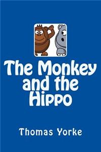 Monkey and the Hippo