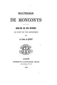 Balthasar de Monconys, analyse de ses voyages au point de vue artistique