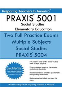 PRAXIS 5001 Social Studies Elementary Education