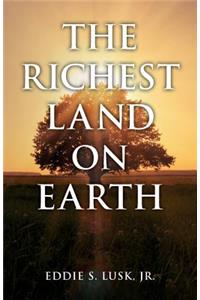 Richest Land On Earth