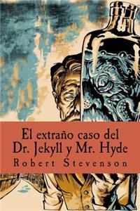 El extraño caso del Dr. Jekyll y Mr. Hyde