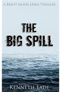 The Big Spill