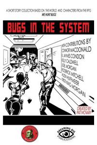 Bugs in the System