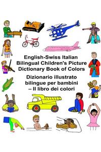 English-Swiss Italian Bilingual Children's Picture Dictionary Book of Colors Dizionario illustrato bilingue per bambini - Il libro dei colori