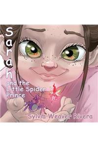 Sarah and the Little Spider Prince