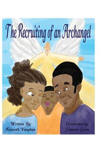 Recruiting of an Arch Angel