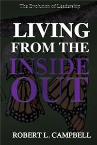 Living From The Inside Out