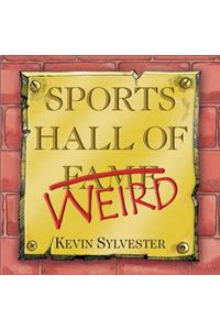 Sports Hall of Weird