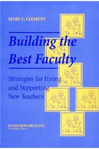 Building the Best Faculty