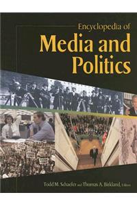 Encyclopedia of Media and Politics