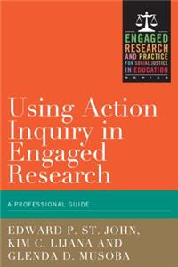 Using Action Inquiry in Engaged Research