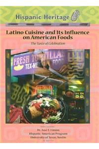 Latino Cuisine and Its Influence on American Foods