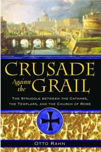 Crusade Against the Grail
