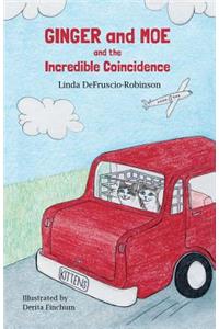 Ginger and Moe and the Incredible Coincidence