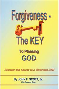 Forgiveness The Key To Pleasing God