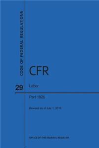 Code of Federal Regulations Title 29, Labor, Parts 1926, 2016