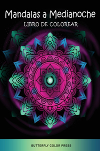 Mandalas a Medianoche Libro de Colorear
