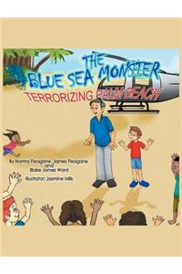 Blue Sea Monster Terrorizing Palm Beach