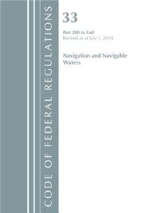 Code of Federal Regulations, Title 33 Navigation and Navigable Waters 200-End, Revised as of July 1, 2018