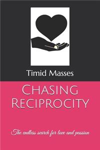 Chasing Reciprocity