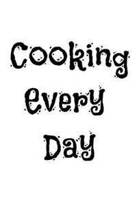 Cooking Every Day