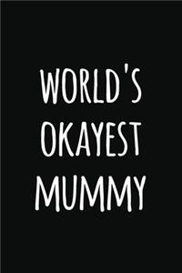 world's Okyest mummy