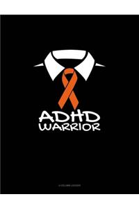 ADHD Warrior