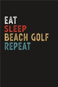 Eat Sleep Beach Golf Repeat Funny Sport Gift Idea