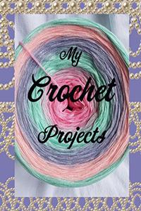 My Crochet Projects