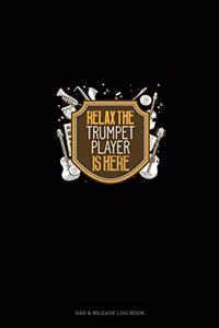 Relax The Trumpet Player Is Here