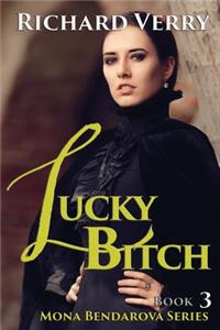 Lucky Bitch