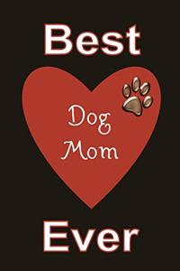 Best Dog Mom Ever