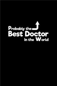 Probably the best Doctor in the World