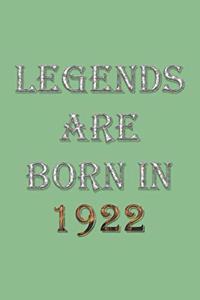 Legends Are Born In 1922 Notebook