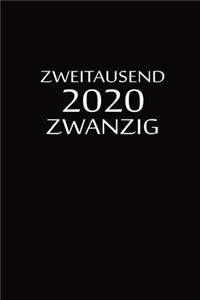 zweitausend zwanzig 2020: Taschenkalender 2020 A5 Schwarz